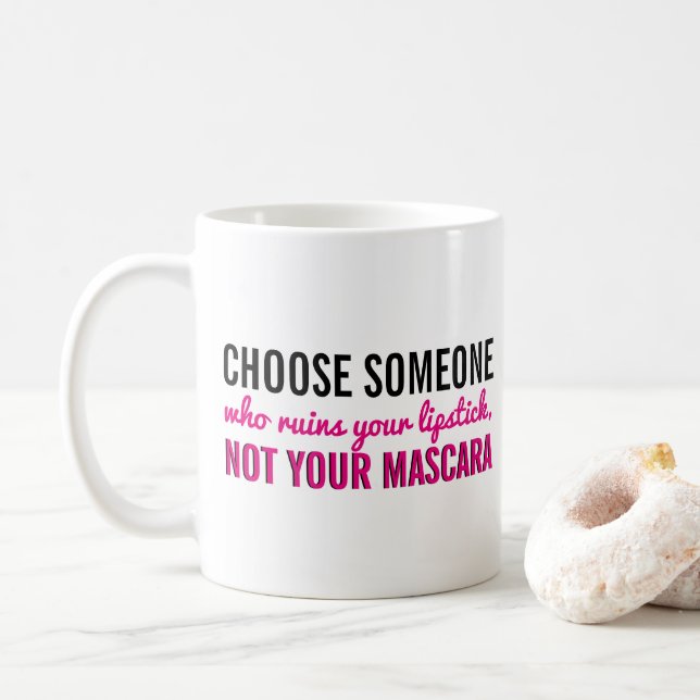 Typography | Girly Quote Lipstick Mascara Makeup Coffee Mug (With Donut)