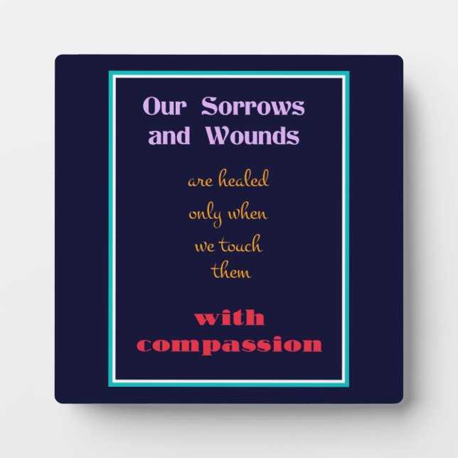 Typography - Inspirational Quote on Compassion Plaque (Front)