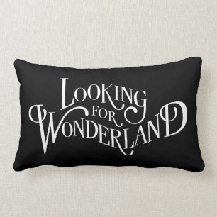 Typography   Looking for Wonderland Lumbar Pillow