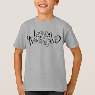Typography Looking for Wonderland T-Shirt