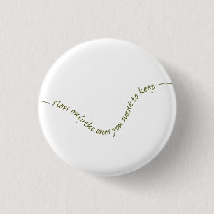 Typography Periodontist Humourous Dentist Warning 1 Inch Round Button