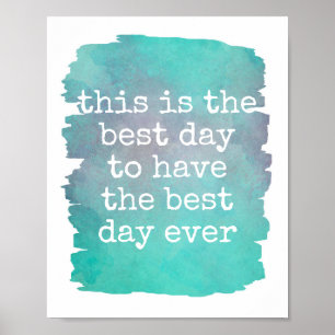 typography poster best day ever quote on blue