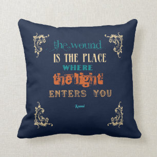 Typography Rumi Quote - The Wound Throw Pillow