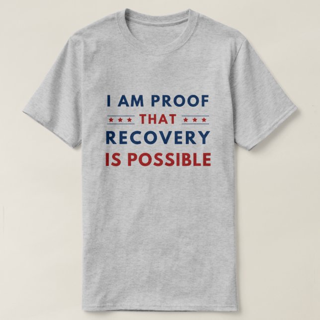 Typography & Stars , Recovery Is Possible, Support T-Shirt (Design Front)