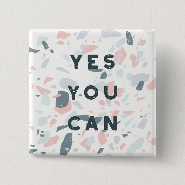 Typography - Yes You Can 2 Inch Square Button (Front)