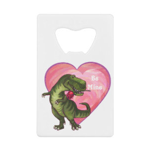 Tyrannosaurus Valentine's Day Credit Card Bottle Opener