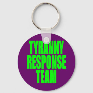 Tyranny Response Team Keychain