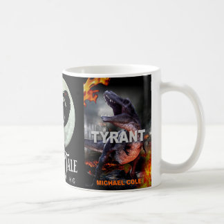 TYRANT coffee mug! Coffee Mug