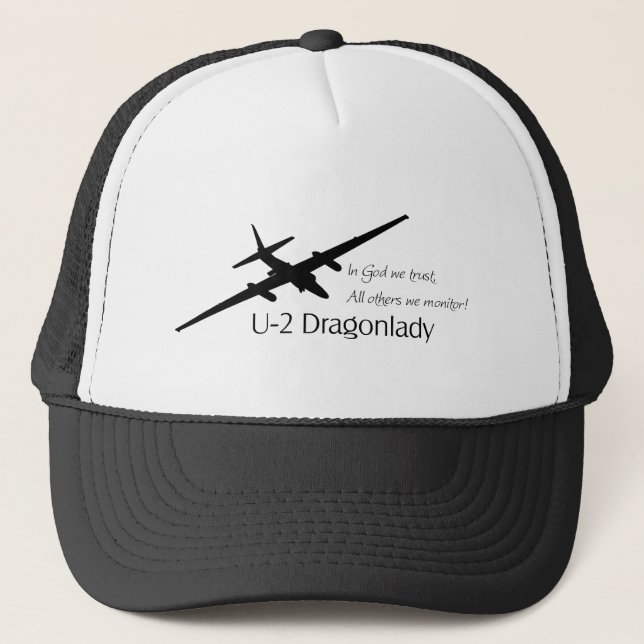 U-2 In God we Trust, All others we Monitor! Trucker Hat (Front)