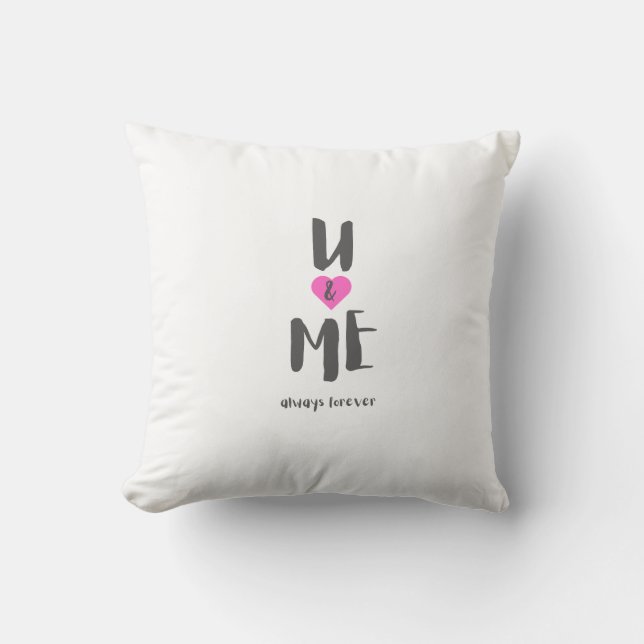 u and me always forever  throw pillow (Front)