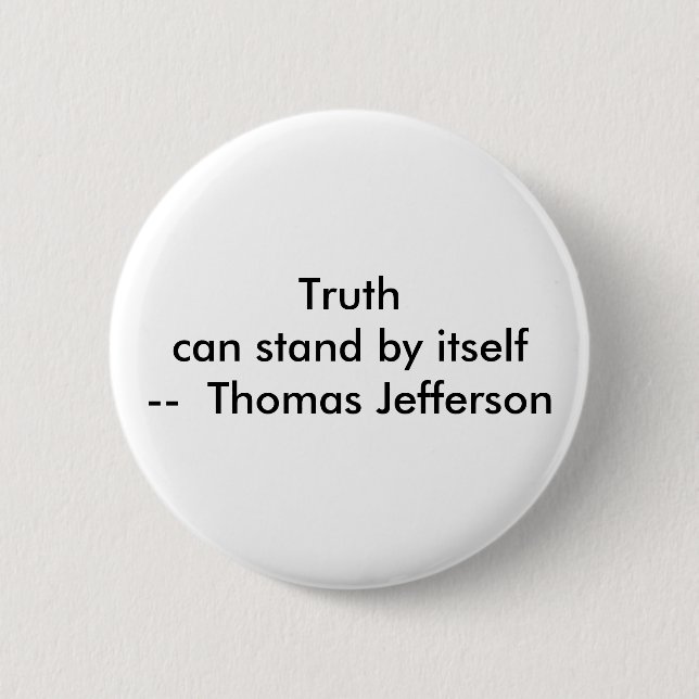 !!! U Create Truth  can stand by itself 2 Inch Round Button (Front)