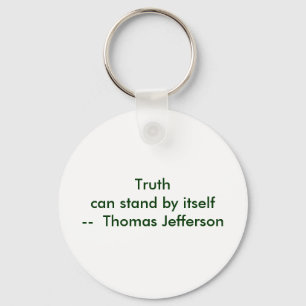 !!! U Create Truth can stand by itself Keychain