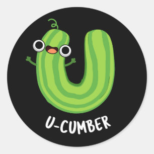 U-cumber Funny Cucumber Pun Dark BG Classic Round Sticker