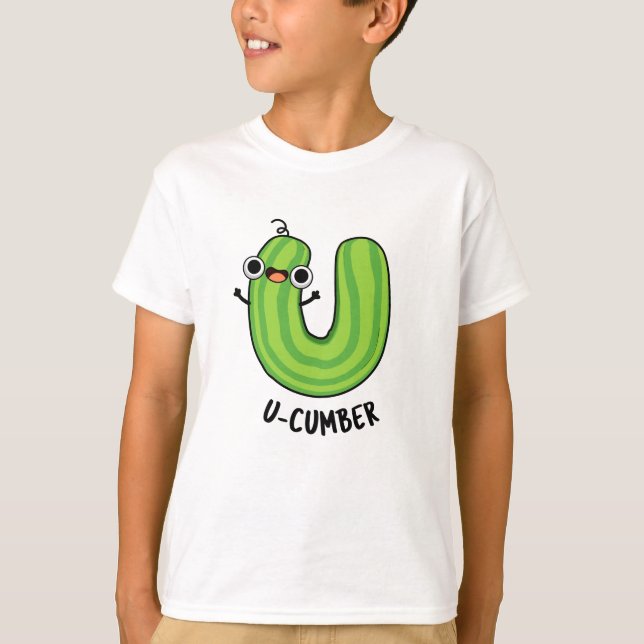 U-cumber Funny Cucumber Pun  T-Shirt (Front)