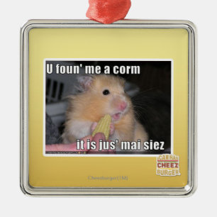 U found me a corn metal ornament