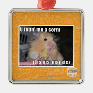 U found me a corn metal ornament
