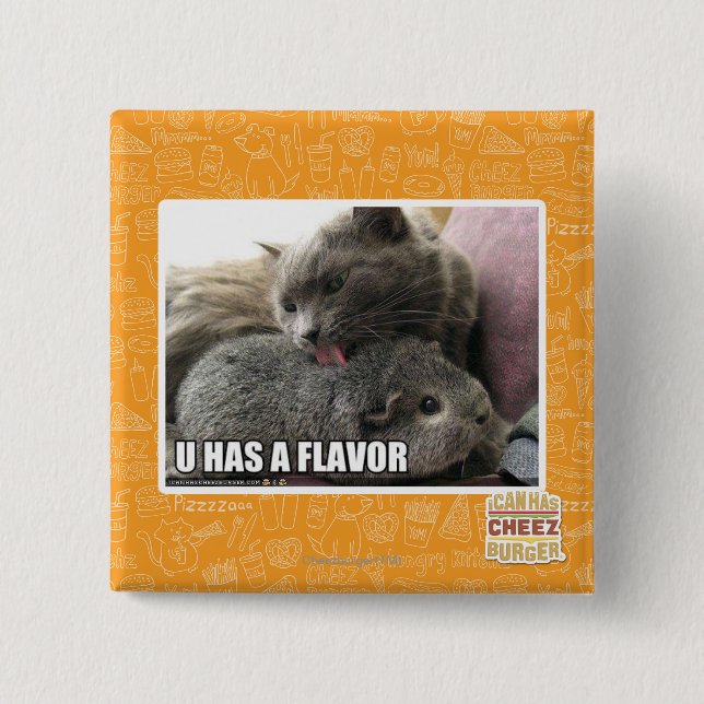 U HAS A FLAVOR 2 INCH SQUARE BUTTON (Front)