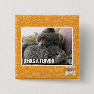 U HAS A FLAVOR 2 INCH SQUARE BUTTON