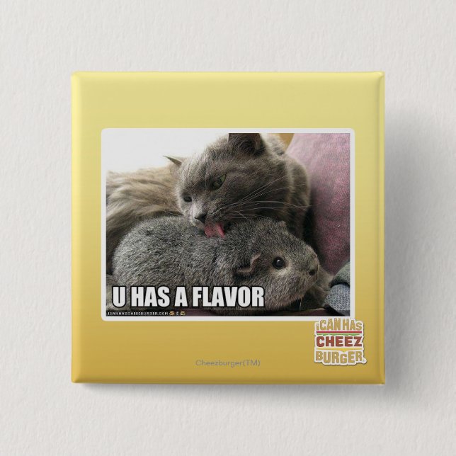 U HAS A FLAVOR 2 INCH SQUARE BUTTON (Front)