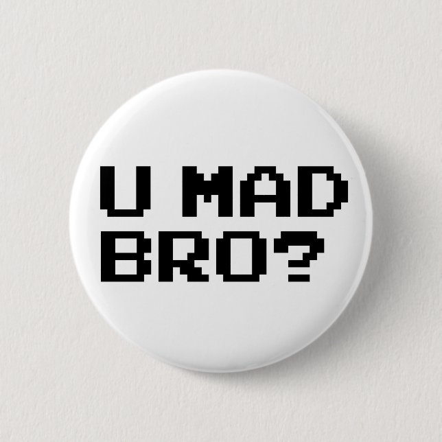 U MAD BRO? meme/chat/irc/4chan/troll/trolling 2 Inch Round Button (Front)
