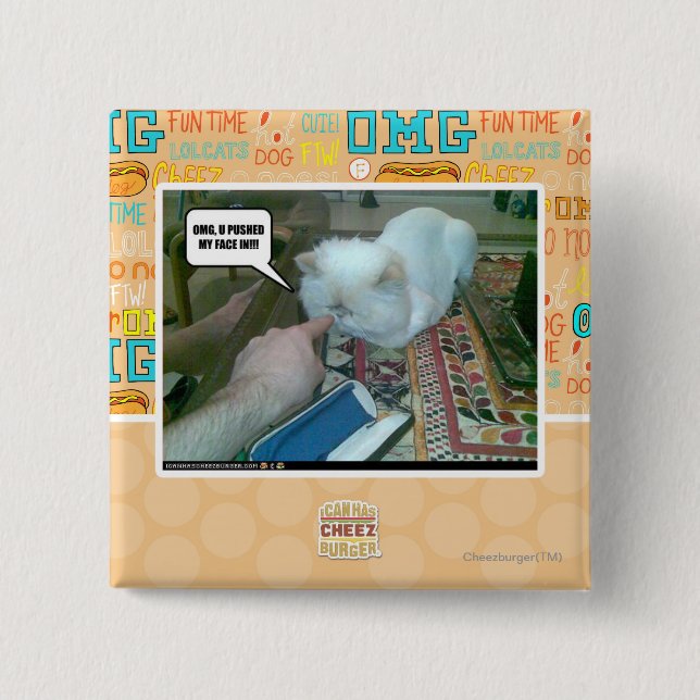 U pushed my face in! 2 inch square button (Front)