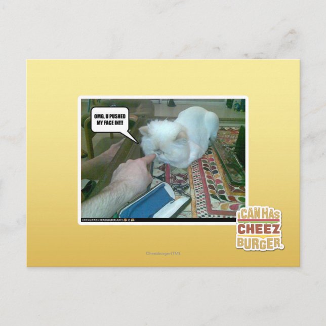 U pushed my face in! postcard (Front)