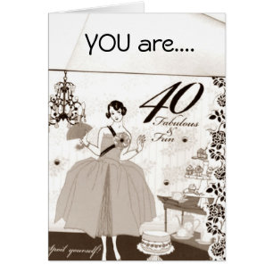 U R 40 AND FABULOUS