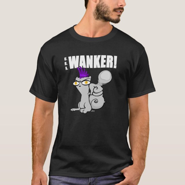 U.R.A. Wanker! Begley Shirt (Front)