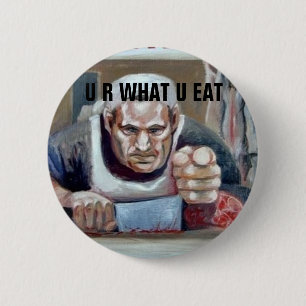 U R What U Eat 2 Inch Round Button
