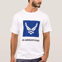 U.S. Air Force Airman’s Dad T-Shirt – 