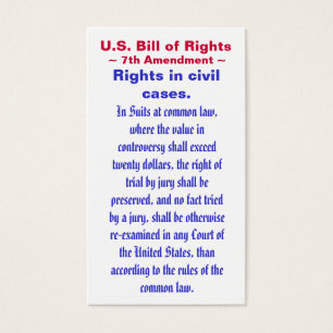 U.S. Bill of Rights, ~ Seventh (7th) Amendment ~