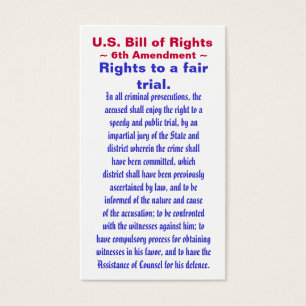 U.S. Bill of Rights, ~ Sixth (6th) Amendment ~
