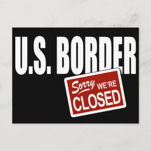 U.S. Border - Sorry We're Closed Postcard