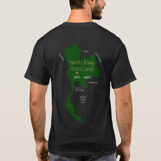 U. S. Military Thailand Veterans Takhli RTAFB T-Shirt