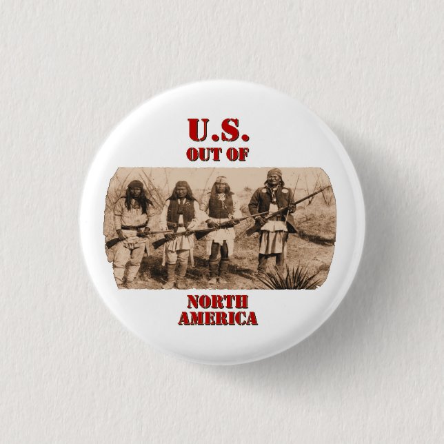 U.S. Out Of N. America 1 Inch Round Button (Front)