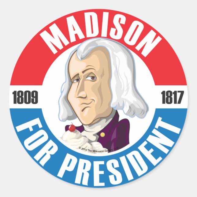 U.S. Presidents Campaign Button: #4 James Madison Classic Round Sticker (Front)