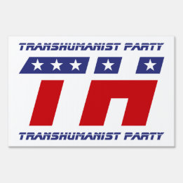 U.S. Transhumanist Party Garden Sign
