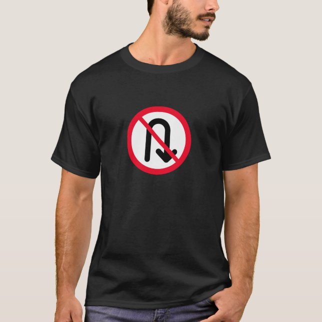 U Turn Prohibited Sign | Basic Dark T-Shirt (Front)