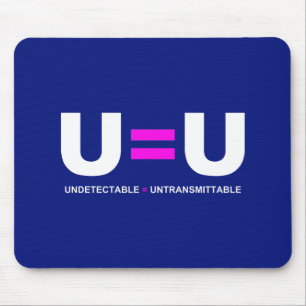 U=U HIV Undetectable Equals Untransmittable Mouse Pad