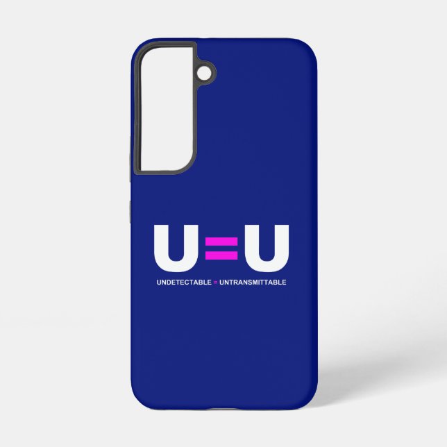 U=U HIV Undetectable Equals Untransmittable Samsung Galaxy S22 Case (Back)
