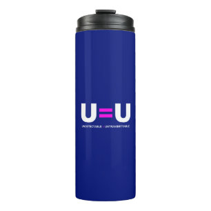 U=U HIV Undetectable Equals Untransmittable Thermal Tumbler