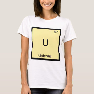 U - Unicorn Funny Chemistry Element Symbol Tee