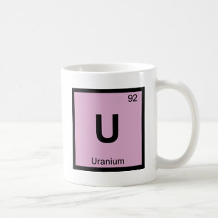 U - Uranium Chemistry Periodic Table Symbol Coffee Mug