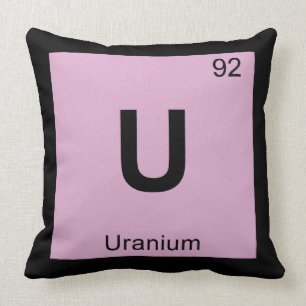 U - Uranium Chemistry Periodic Table Symbol Throw Pillow