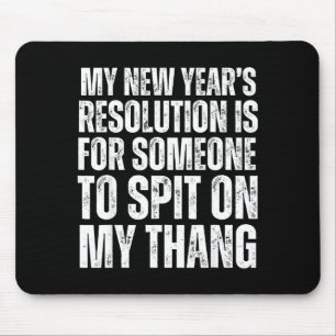 Ual Innuendo Funny Offensive Adult Humor New Years Mouse Pad