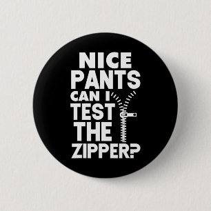 Ual Naughty Nice Pants Can I Test The Zipper  2 Inch Round Button