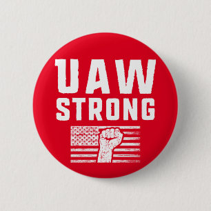 UAW Strong United Auto Workers Union 2 Inch Round Button