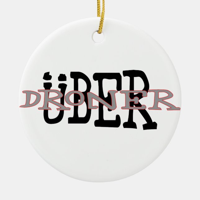 Uber Droner Ceramic Ornament (Front)