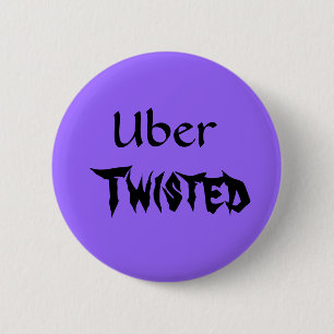 Uber, Twisted 2 Inch Round Button