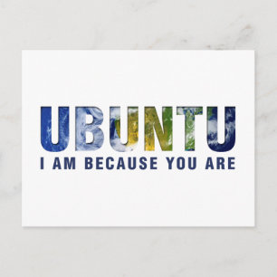 Ubuntu - I am because you are Postcard